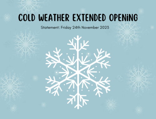 Cold Weather – Extended Opening